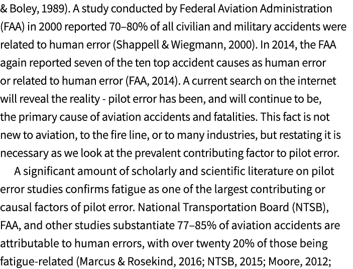 & Boley, 1989). A study conducted by Federal Aviation Administration (FAA) in 2000 reported 70–80% of all civilian an...