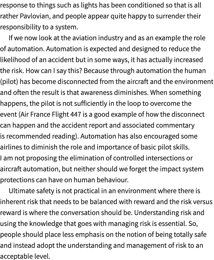 response to things such as lights has been conditioned so that is all rather Pavlovian, and people appear quite happy...