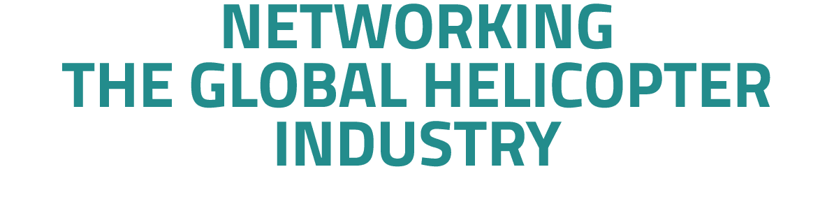 NETWORKING THE GLOBAL HELICOPTER INDUSTRY