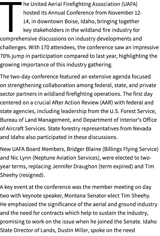 The United Aerial Firefighting Association (UAFA) hosted its Annual Conference from November 12 14, in downtown Boise...