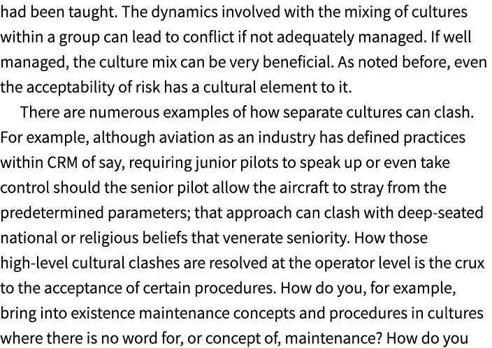 had been taught. The dynamics involved with the mixing of cultures within a group can lead to conflict if not adequat...