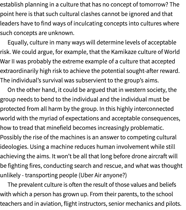 establish planning in a culture that has no concept of tomorrow? The point here is that such cultural clashes cannot ...