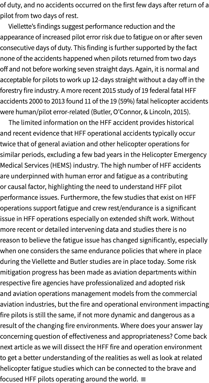 of duty, and no accidents occurred on the first few days after return of a pilot from two days of rest. Viellette’s f...