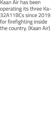Kaan Air has been operating its three Ka 32A11BCs since 2019 for firefighting inside the country. (Kaan Air)