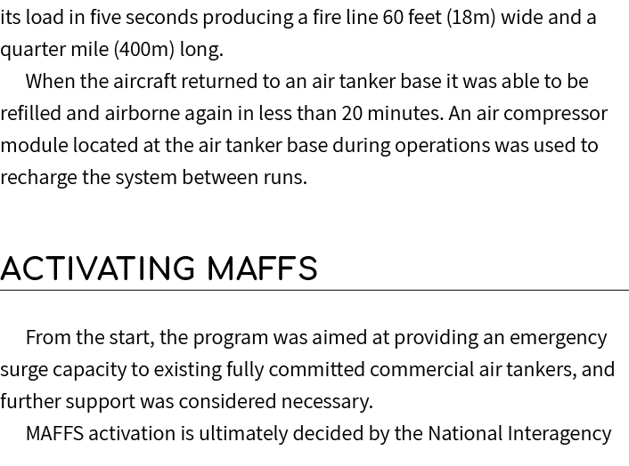 its load in five seconds producing a fire line 60 feet (18m) wide and a quarter mile (400m) long. When the aircraft r...