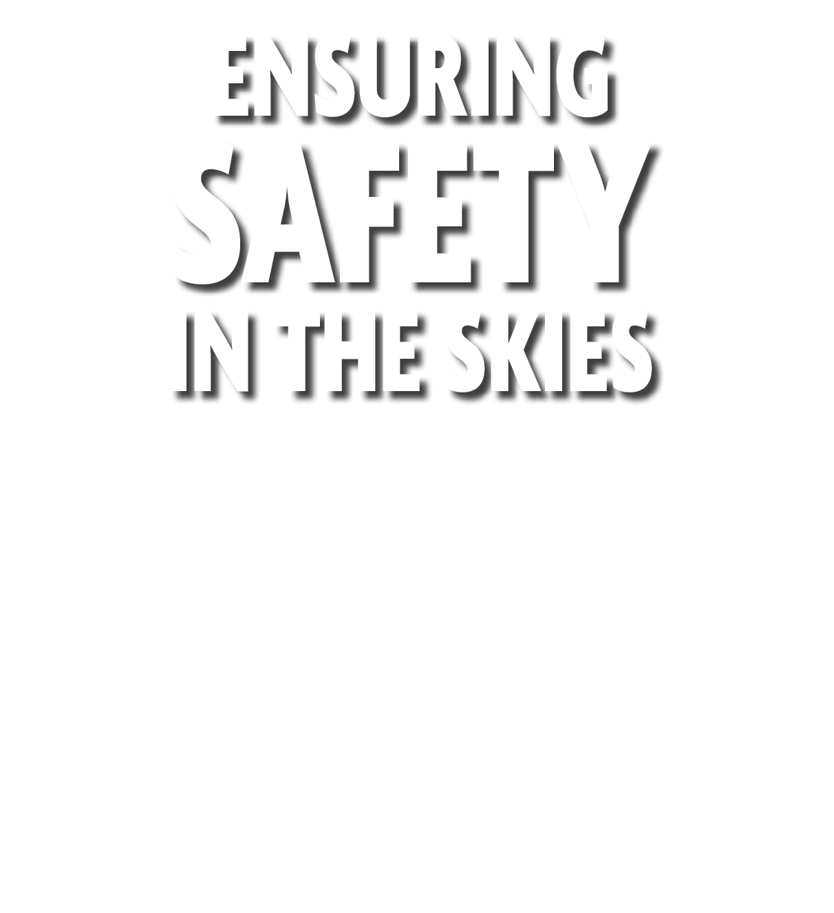 Ensuring Safety in the Skies 