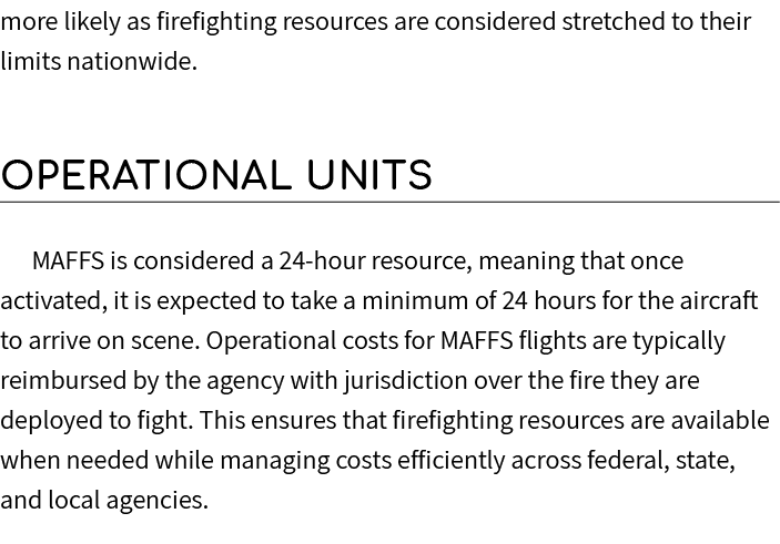 more likely as firefighting resources are considered stretched to their limits nationwide. Operational Units MAFFS is...