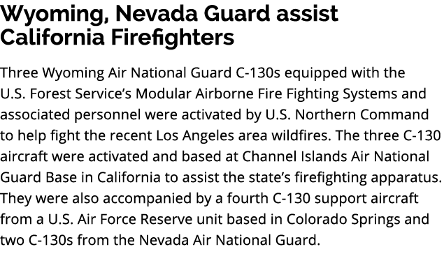 Wyoming, Nevada Guard assist California Firefighters Three Wyoming Air National Guard C 130s equipped with the U.S. F...