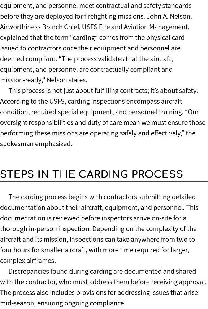 equipment, and personnel meet contractual and safety standards before they are deployed for firefighting missions. Jo...