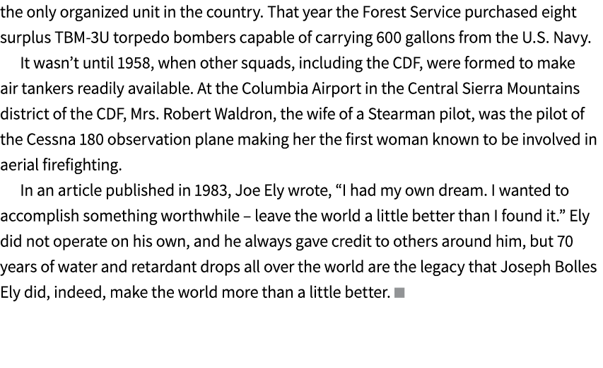 the only organized unit in the country. That year the Forest Service purchased eight surplus TBM 3U torpedo bombers c...