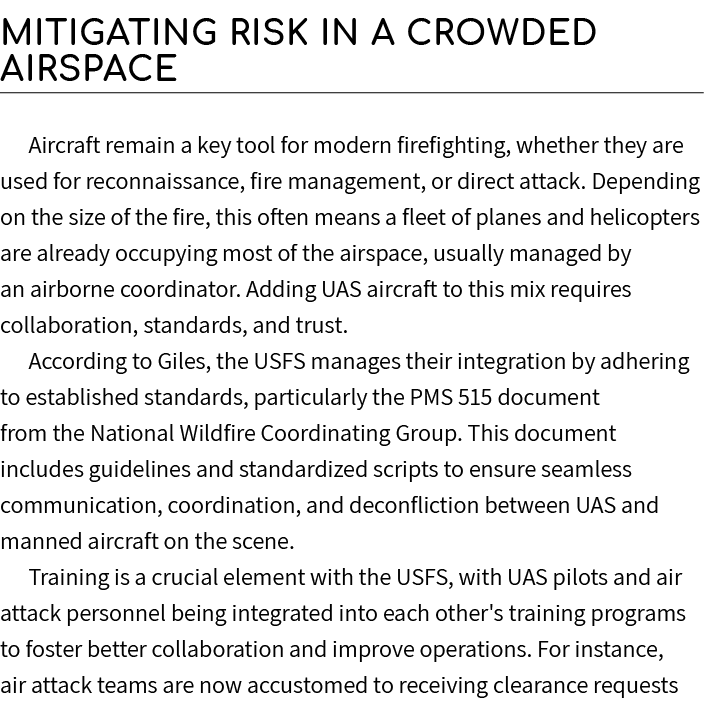 Mitigating Risk in a Crowded Airspace Aircraft remain a key tool for modern firefighting, whether they are used for r...