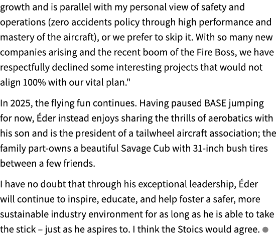 growth and is parallel with my personal view of safety and operations (zero accidents policy through high performance...