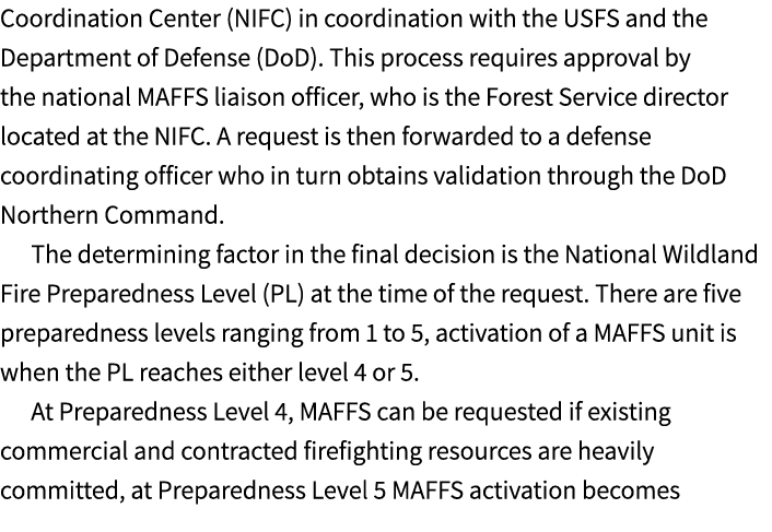 Coordination Center (NIFC) in coordination with the USFS and the Department of Defense (DoD). This process requires a...