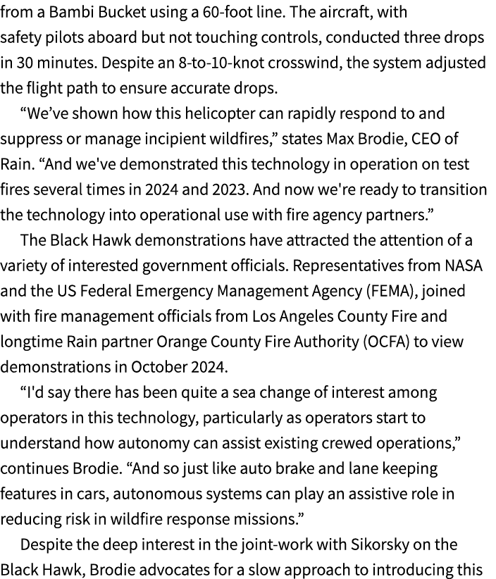 from a Bambi Bucket using a 60 foot line. The aircraft, with safety pilots aboard but not touching controls, conducte...