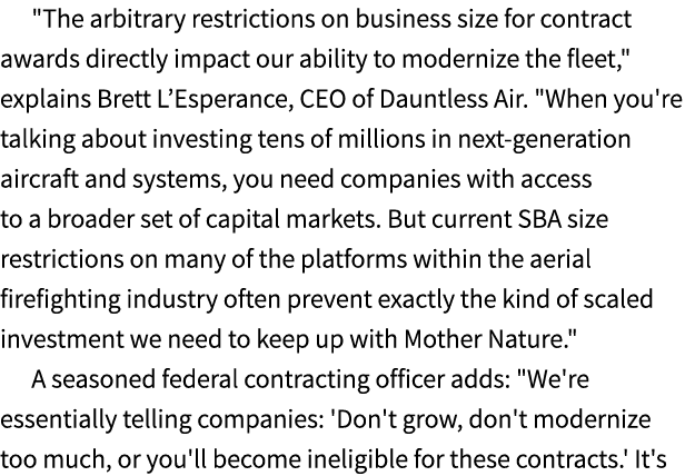 \“The arbitrary restrictions on business size for contract awards directly impact our ability to modernize the fleet,...