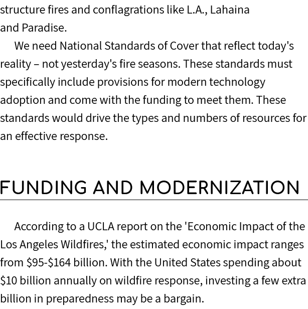 structure fires and conflagrations like L.A., Lahaina and Paradise. We need National Standards of Cover that reflect ...