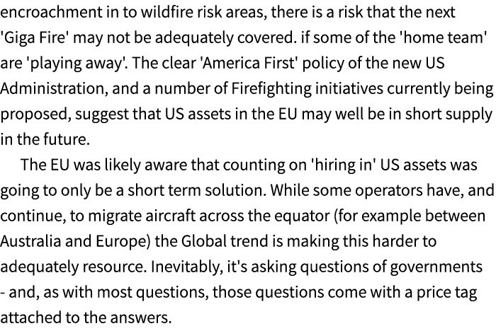 encroachment in to wildfire risk areas, there is a risk that the next 'Giga Fire' may not be adequately covered. if s...