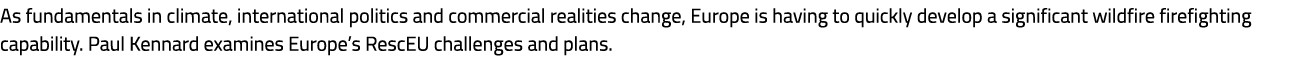 As fundamentals in climate, international politics and commercial realities change, Europe is having to quickly devel...