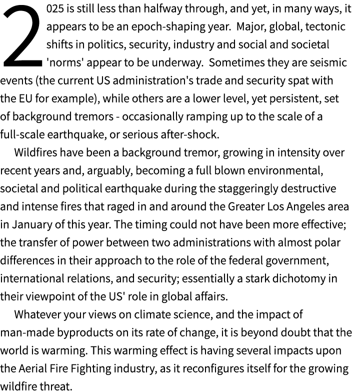 2025 is still less than halfway through, and yet, in many ways, it appears to be an epoch shaping year. Major, global...