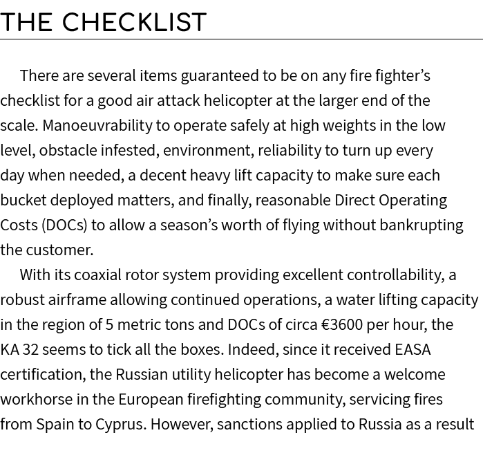 The Checklist There are several items guaranteed to be on any fire fighter’s checklist for a good air attack helicopt...