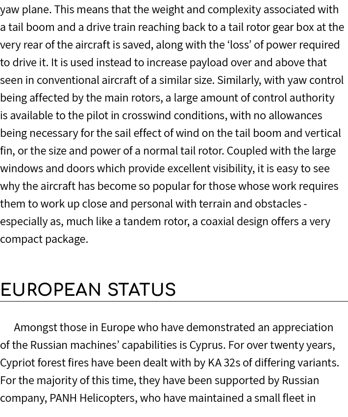 yaw plane. This means that the weight and complexity associated with a tail boom and a drive train reaching back to a...