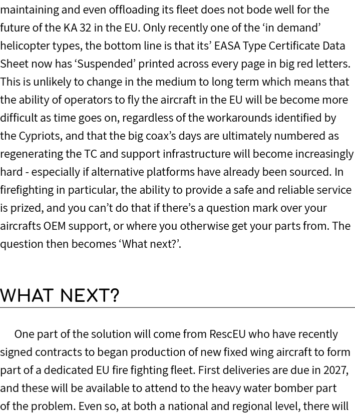 maintaining and even offloading its fleet does not bode well for the future of the KA 32 in the EU. Only recently one...