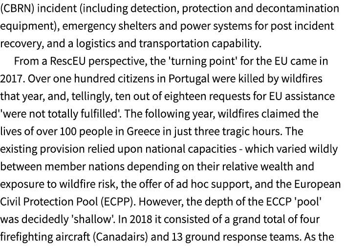 (CBRN) incident (including detection, protection and decontamination equipment), emergency shelters and power systems...