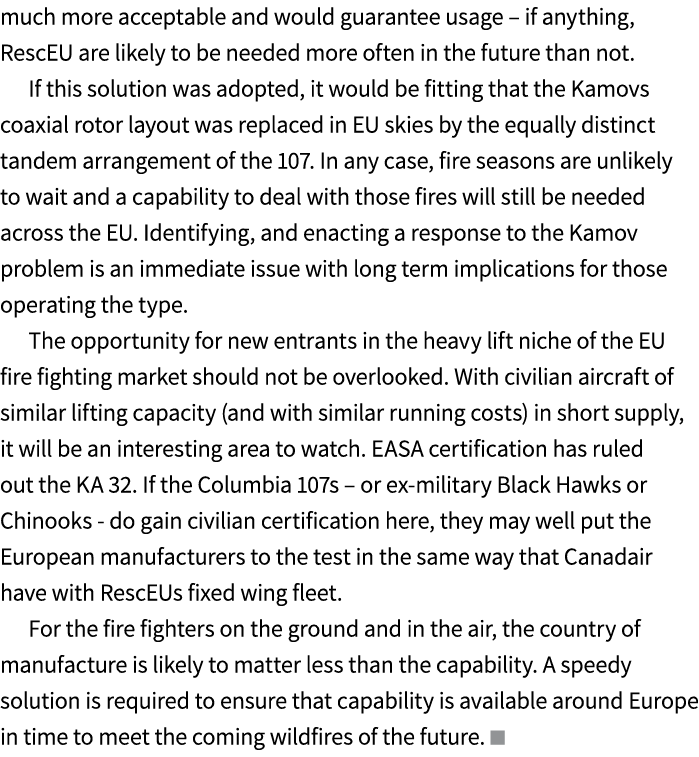 much more acceptable and would guarantee usage – if anything, RescEU are likely to be needed more often in the future...