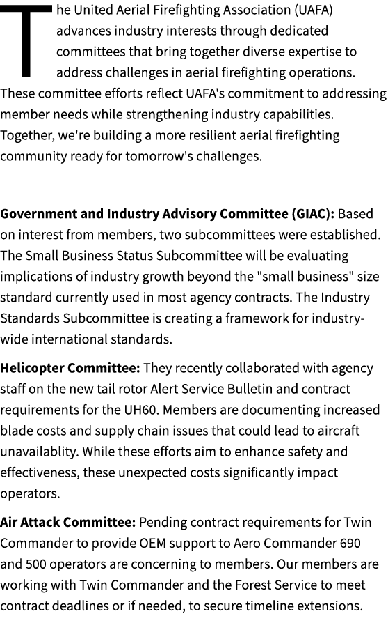 The United Aerial Firefighting Association (UAFA) advances industry interests through dedicated committees that bring...