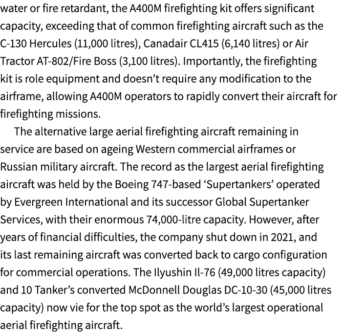 water or fire retardant, the A400M firefighting kit offers significant capacity, exceeding that of common firefightin...