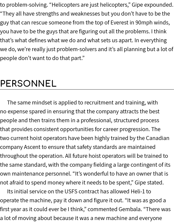 to problem solving. “Helicopters are just helicopters,” Gipe expounded. “They all have strengths and weaknesses but y...