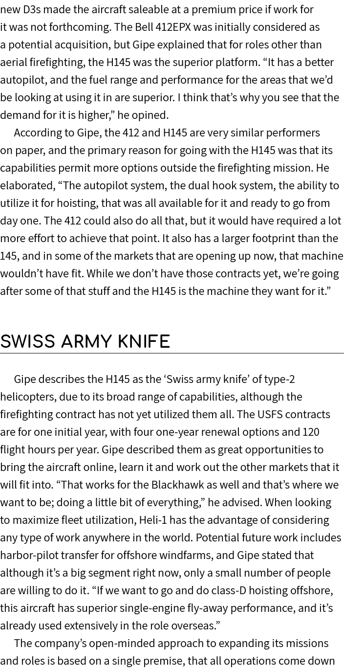 new D3s made the aircraft saleable at a premium price if work for it was not forthcoming. The Bell 412EPX was initial...