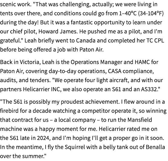 scenic work. \“That was challenging, actually; we were living in tents over there, and conditions could go from 1–40º...