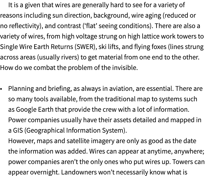 It is a given that wires are generally hard to see for a variety of reasons including sun direction, background, wire...