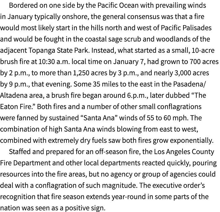 Bordered on one side by the Pacific Ocean with prevailing winds in January typically onshore, the general consensus w...