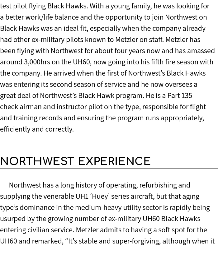 test pilot flying Black Hawks. With a young family, he was looking for a better work/life balance and the opportunity...