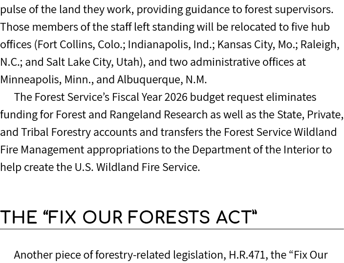 pulse of the land they work, providing guidance to forest supervisors. Those members of the staff left standing will ...