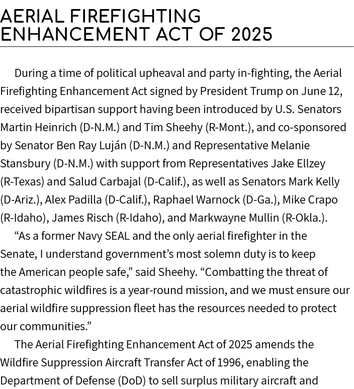 Aerial Firefighting Enhancement Act of 2025 During a time of political upheaval and party in fighting, the Aerial Fir...
