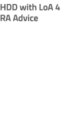 HDD with LoA 4 RA Advice