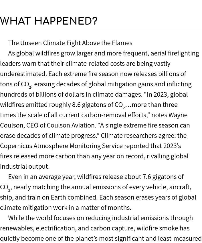What happened? The Unseen Climate Fight Above the Flames As global wildfires grow larger and more frequent, aerial fi...
