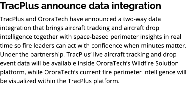 TracPlus announce data integration TracPlus and OroraTech have announced a two way data integration that brings aircr...