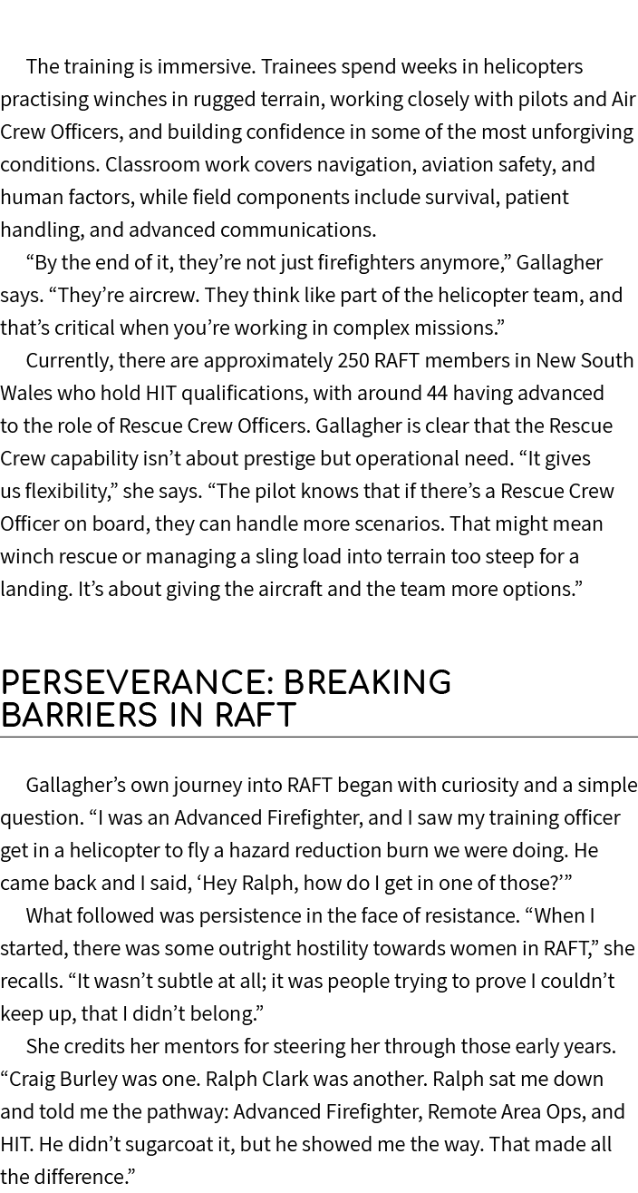 The training is immersive. Trainees spend weeks in helicopters practising winches in rugged terrain, working closely ...