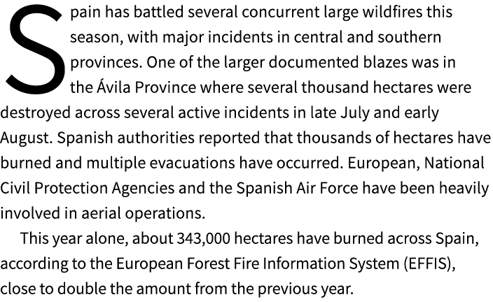 Spain has battled several concurrent large wildfires this season, with major incidents in central and southern provin...