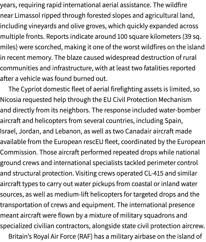 years, requiring rapid international aerial assistance. The wildfire near Limassol ripped through forested slopes and...