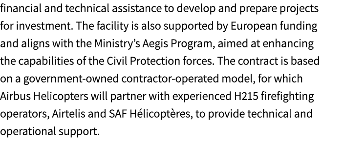 financial and technical assistance to develop and prepare projects for investment. The facility is also supported by ...
