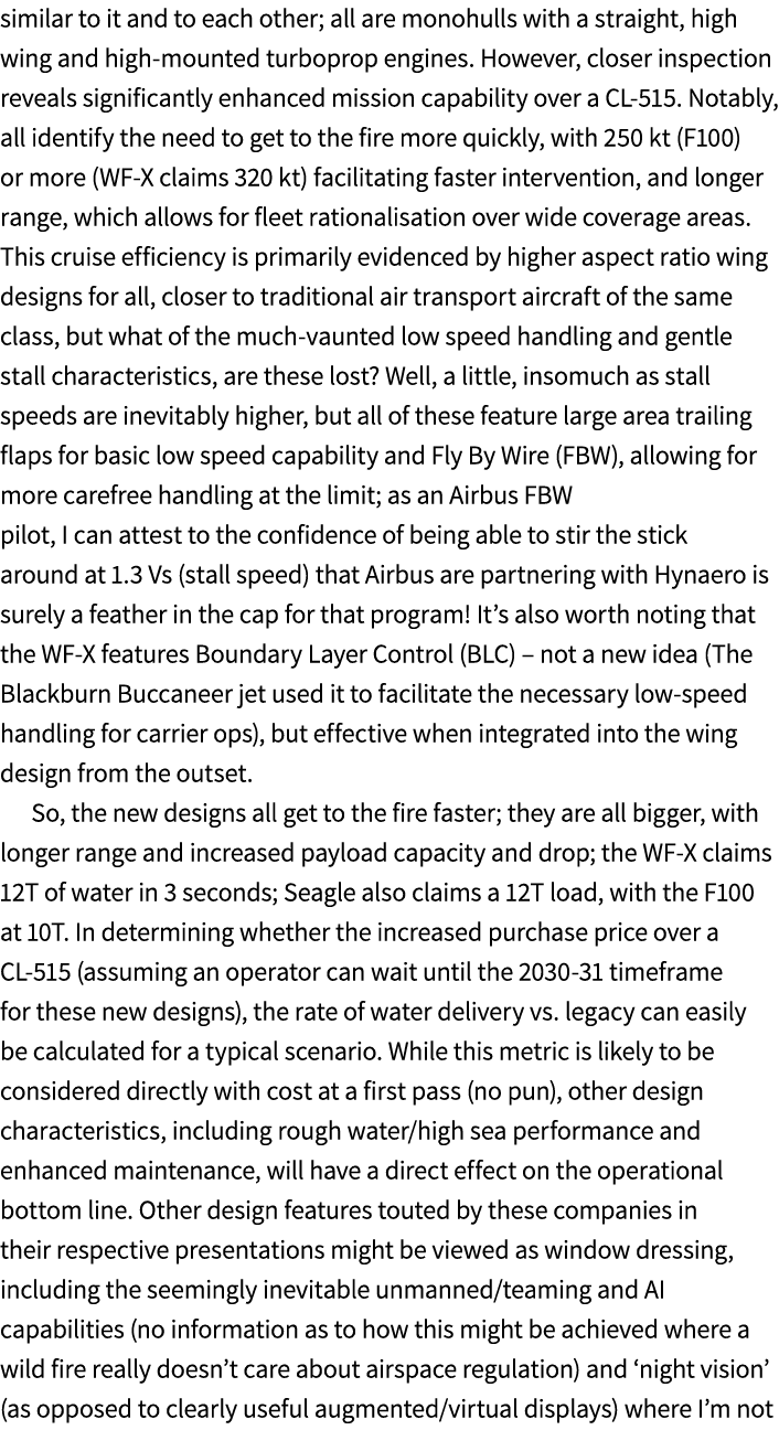 similar to it and to each other; all are monohulls with a straight, high wing and high mounted turboprop engines. How...