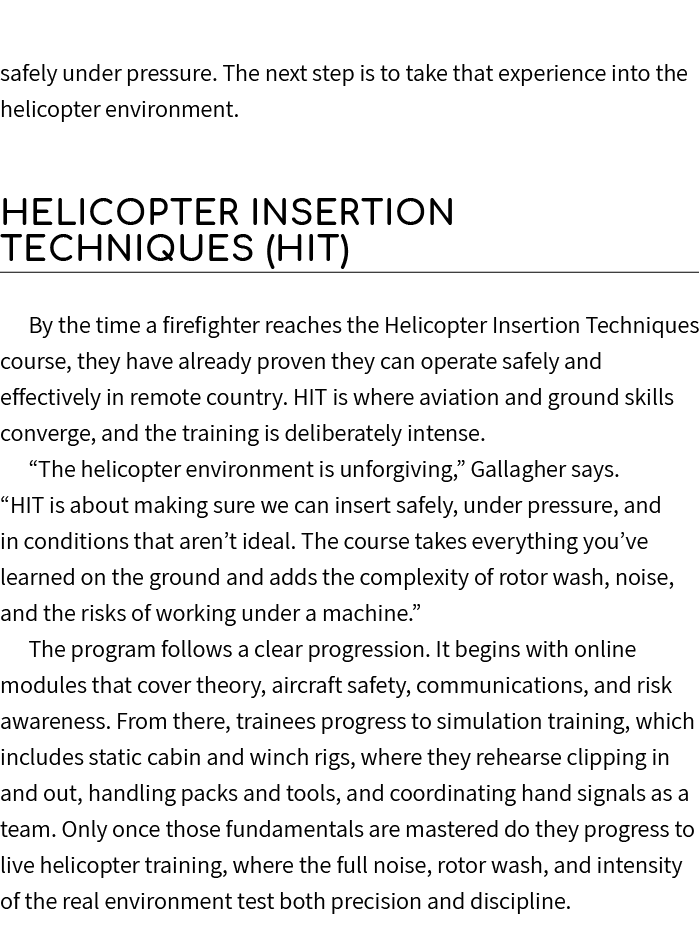 safely under pressure. The next step is to take that experience into the helicopter environment. Helicopter Insertion...