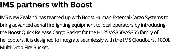 IMS partners with Boost IMS New Zealand has teamed up with Boost Human External Cargo Systems to bring advanced aeria...