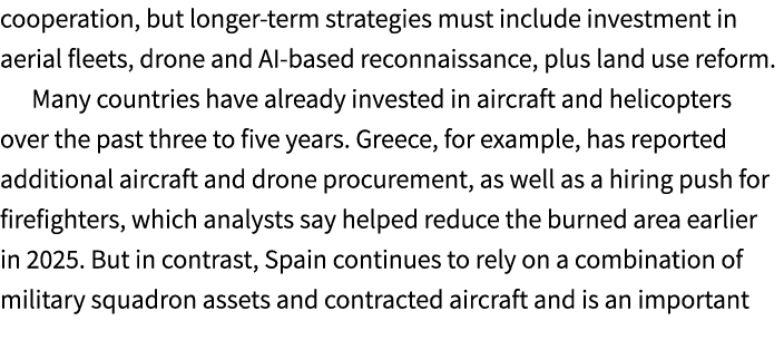 cooperation, but longer term strategies must include investment in aerial fleets, drone and AI based reconnaissance, ...