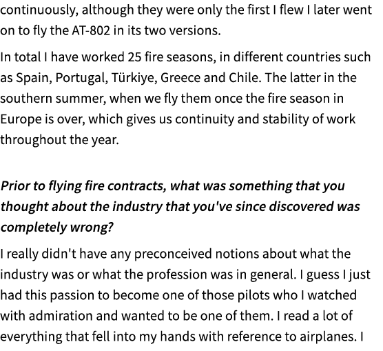 continuously, although they were only the first I flew I later went on to fly the AT 802 in its two versions. In tota...